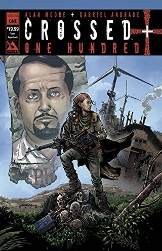 "Crossed +100 Volume 1" av Alan Moore