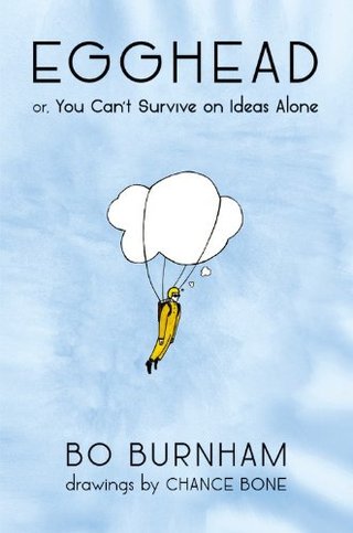 Egghead - Or, You Can't Survive on Ideas Alone