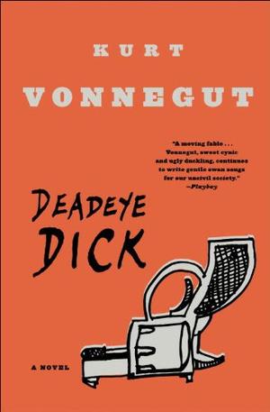 Deadeye Dick - A Novel