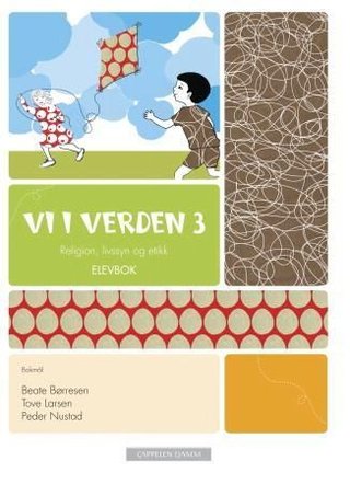 Vi i verden 3 - elevbok : religion, livssyn og etikk