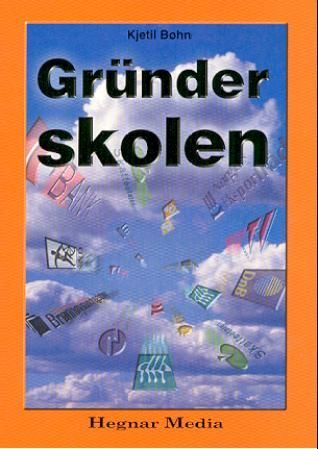 "Gründerskolen" av Kjetil Bøhn
