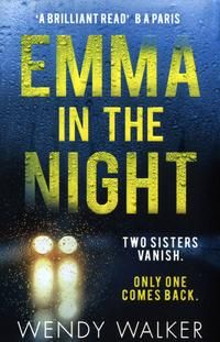 "Emma in the night" av Wendy Walker