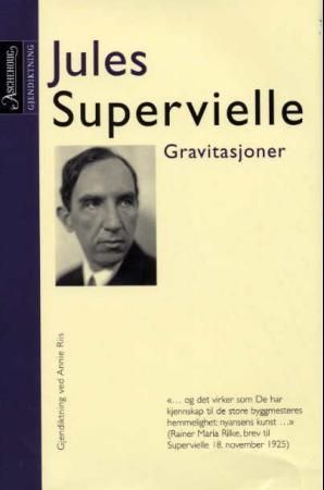Gravitasjoner - utvalgte dikt fra Débarcadères og Gravitations