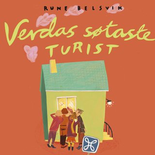 Verdas søtaste turist - Ei tredje forteljing frå Bløygen