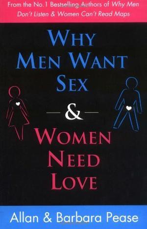 "Why Men Want Sex and Women Need Love Unravelling the Simple Truth" av Allan Pease