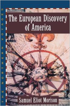 The European Discovery of America - The Northern Voyages