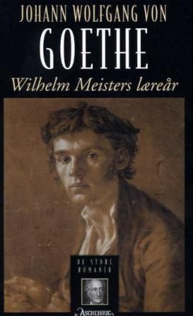 "Wilhelm Meisters læreår" av Johann Wolfgang von Goethe