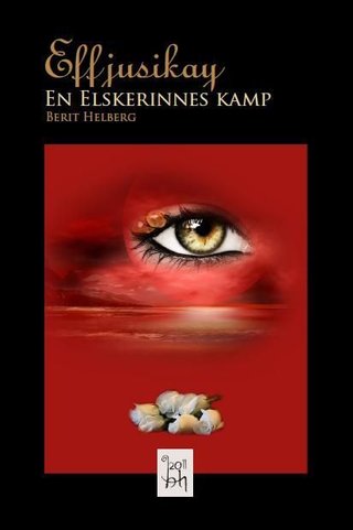 Effjusikay - en elskerinnes kamp