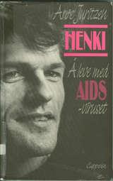 "Henki - han ga AIDS et ansikt" av Arve Juritzen