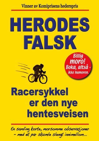 "Racersykkel er den nye hentesveisen billig moro" av Herodes Falsk