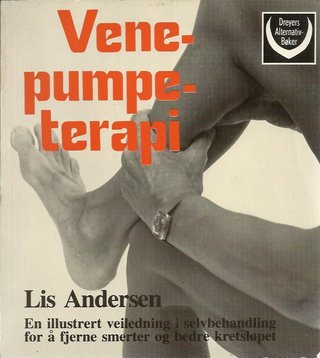 Venepumpeterapi - en illustrert veiledning i selvbehandling for å fjerne smerter og bedre kretsløpet