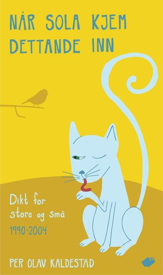 Når sola kjem dettande inn - dikt for store og små 1990-2004