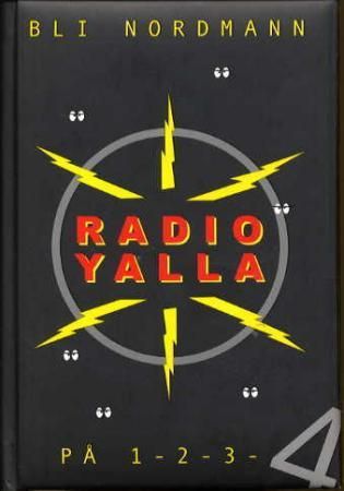 "Radio Yalla bli nordmann på en, to, tre, 4" av Morten Lorentzen