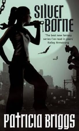 "Silver Borne (Mercy Thompson, Book 5)" av Patricia Briggs