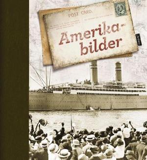 "Amerikabilder - den norske vesterheimen 1860-1960" av Knut Djupedal