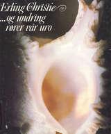 "Og undring rører vår uro" av Erling Christie