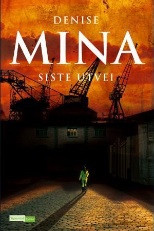 "Siste utvei" av Denise Mina
