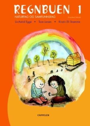 "Regnbuen ny utgave 1 - grunnbok : naturfag og samfunnsfag" av Liv-Astrid Egge