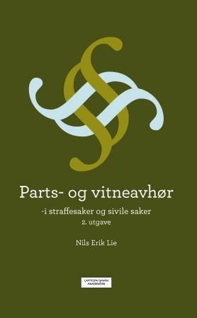 Parts- og vitneavhør - i straffesaker og sivile saker