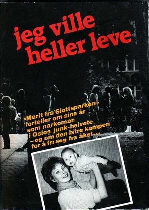 "Jeg ville heller leve" av Marit Dahl