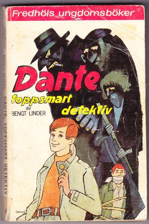 "Dante, toppsmart detektiv Fredhøis ungdomsbøker 4" av Bengt Linder