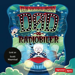 "Død og radiobiler" av Elin Viktoria Unstad