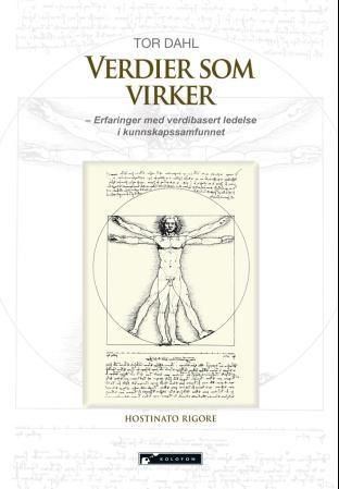"Verdier som virker erfaringer med verdibasert ledelse i kunnskapssamfunnet" av Tor Dahl