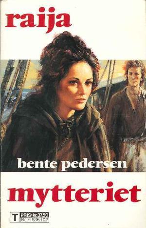 "Mytteriet" av Bente Pedersen