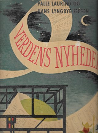 "Verdens Nyheder Verdens historie i dagblad-form" av Lauring. Palle