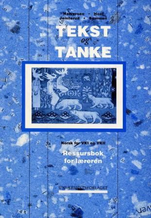 Tekst og tanke - ressursbok for læreren : norsk for VK1 og VK2