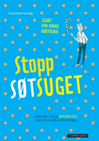"Stopp søtsuget slakt din indre godtegris" av Charlotte Hartvig