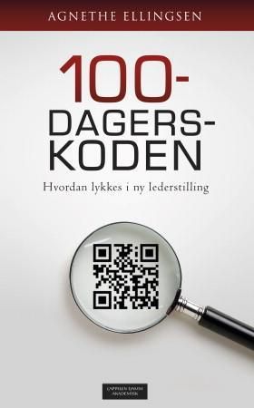 "100-dagerskoden hvordan lykkes i ny lederstilling" av Agnethe Ellingsen