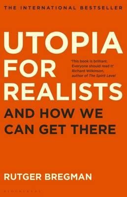 Utopia for realists - and how we can get there