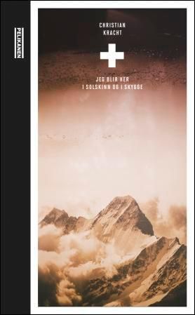 "Jeg blir her i solskinn og i skygge - roman" av Christian Kracht