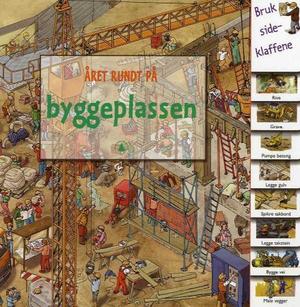 "Året rundt på byggeplassen" av Nicholas Harris