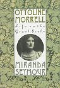 "Ottoline Morrell Life on the Grand Scalr" av Miranda Seymour