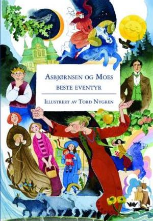 "Asbjørnsen og Moes beste eventyr" av Peter Christen Asbjørnsen
