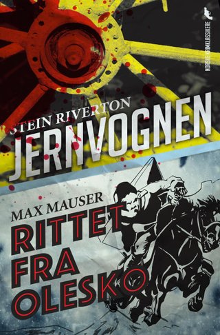 "Jernvognen ; Rittet fra Olesko" av Stein Riverton