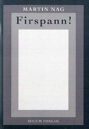 "Firspann!" av Martin Nag