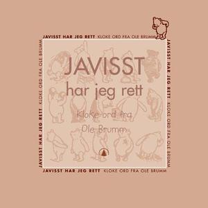 "Javisst har jeg rett - kloke ord fra Ole Brumm" av A.A. Milne
