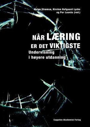"Når læring er det viktigste - undervisning i høyere utdanning" av Helge I. Strømsø