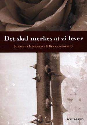"Det skal merkes at vi lever" av Johannes Møllehave