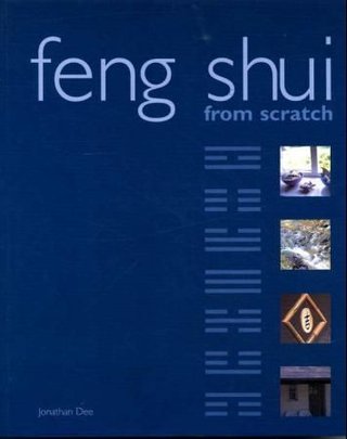 "Feng shui from scratch" av Jonathan Dee