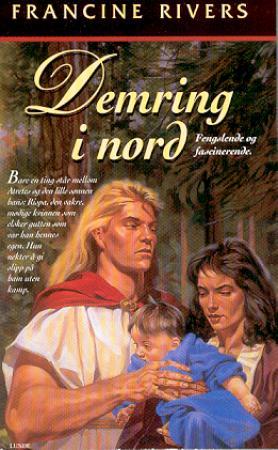 "Demring i nord" av Francine Rivers