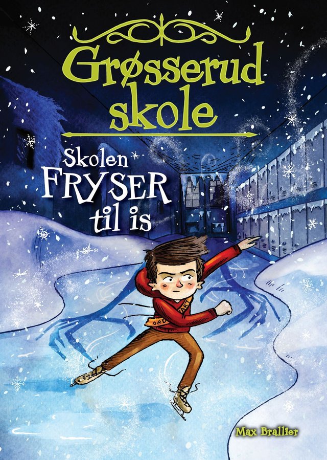 "Skolen fryser til is" av Max Brallier
