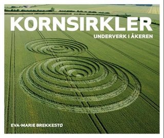 "Kornsirkler - underverk i åkeren" av Eva-Marie Brekkestø