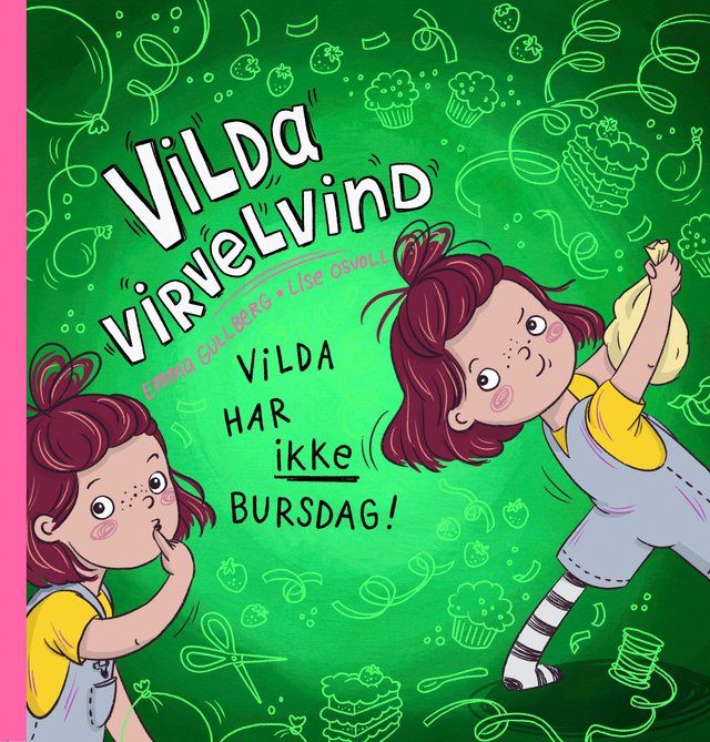 "Vilda har IKKE bursdag!" av Emma Gullberg