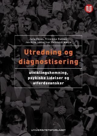 Utredning og diagnostisering - utviklingshemning, psykiske lidelser og atferdsvansker