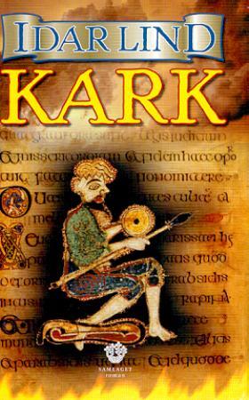 "Kark - roman" av Idar Lind