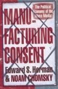 "Manufacturing Consent The Political Economy of the Mass Media" av Edward S. Herman